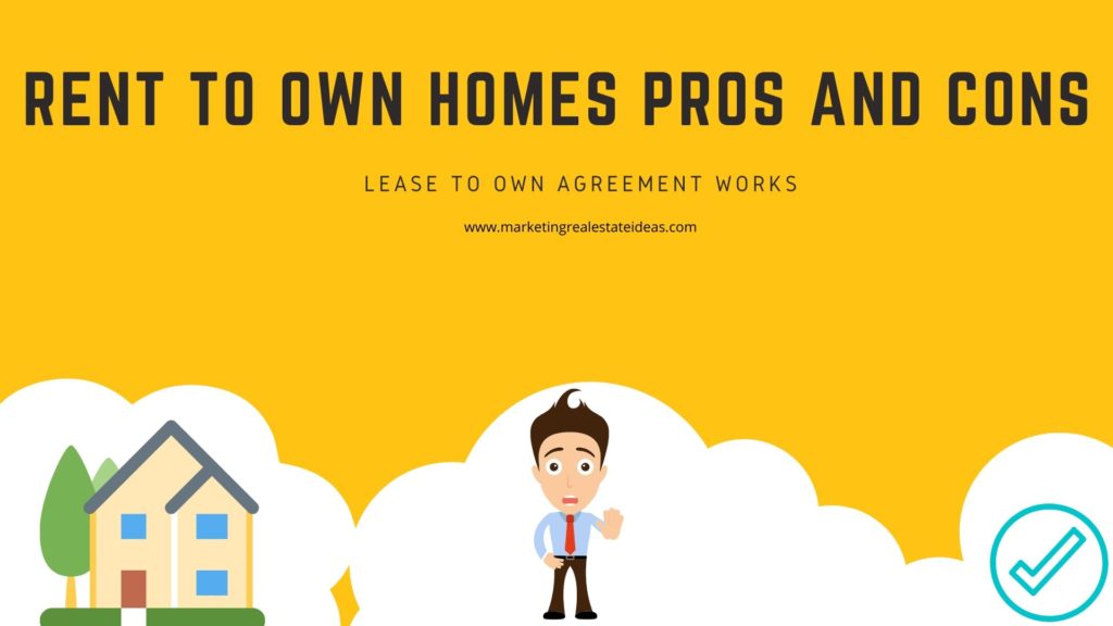 Rent to Own Homes Pros and Cons & Lease to own agreement works