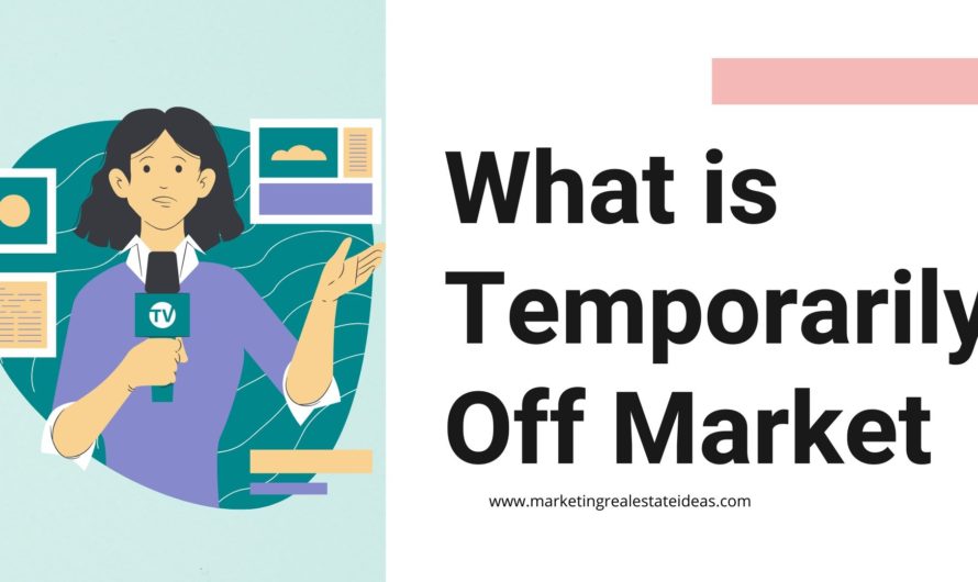 What is Temporarily Off Market | Seller Temporarily take their House