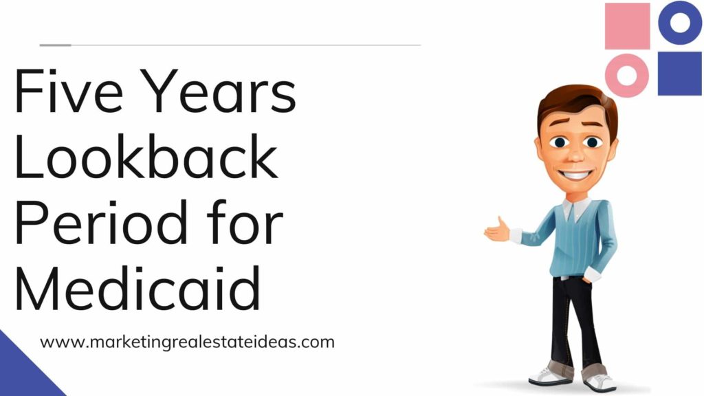 Avoid Five Years Lookback Period for Medicaid