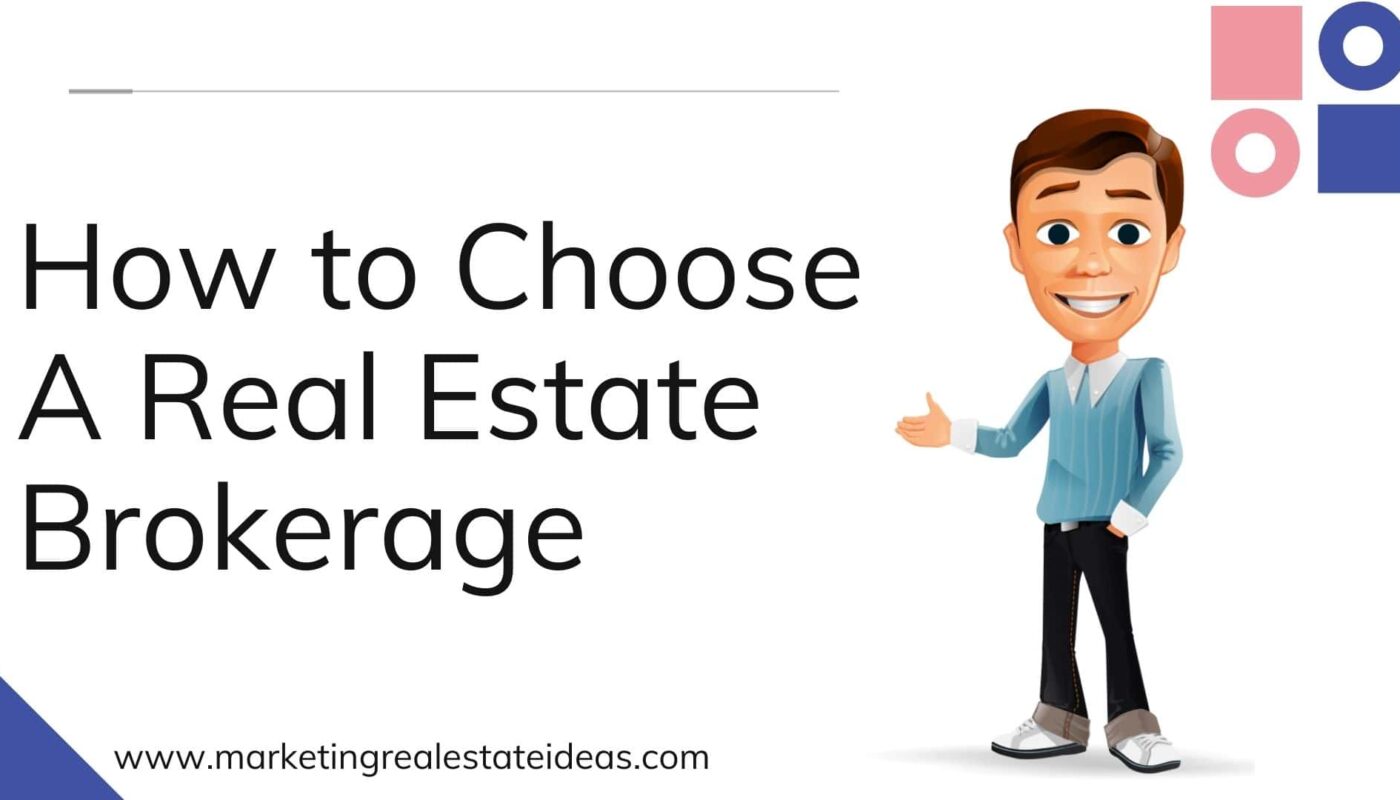 How to Choose A Real Estate Brokerage