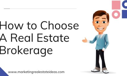 How to Choose A Real Estate Brokerage