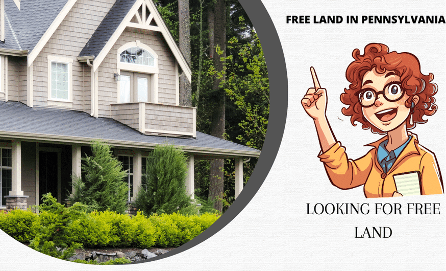 A Guide to Free Land In Pennsylvania Is This Possible?
